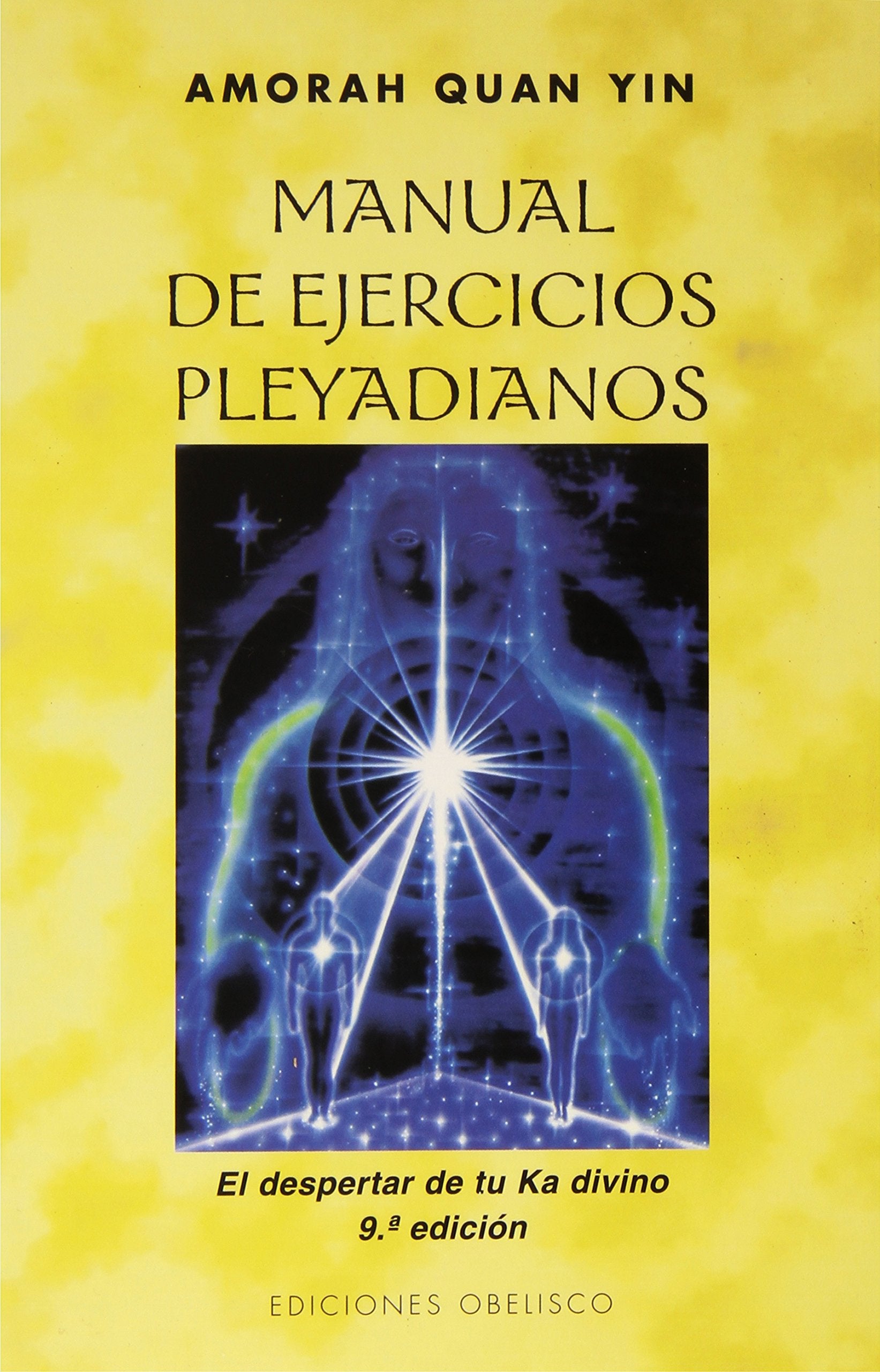 Manual de ejercicios Pleyadianos/ Manual of Pleyadianos exercises book