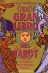 El gran libro del tarot : las claves y los secretos de una sabiduría ancestral (CARTOMANCIA) Religion & Esotericism