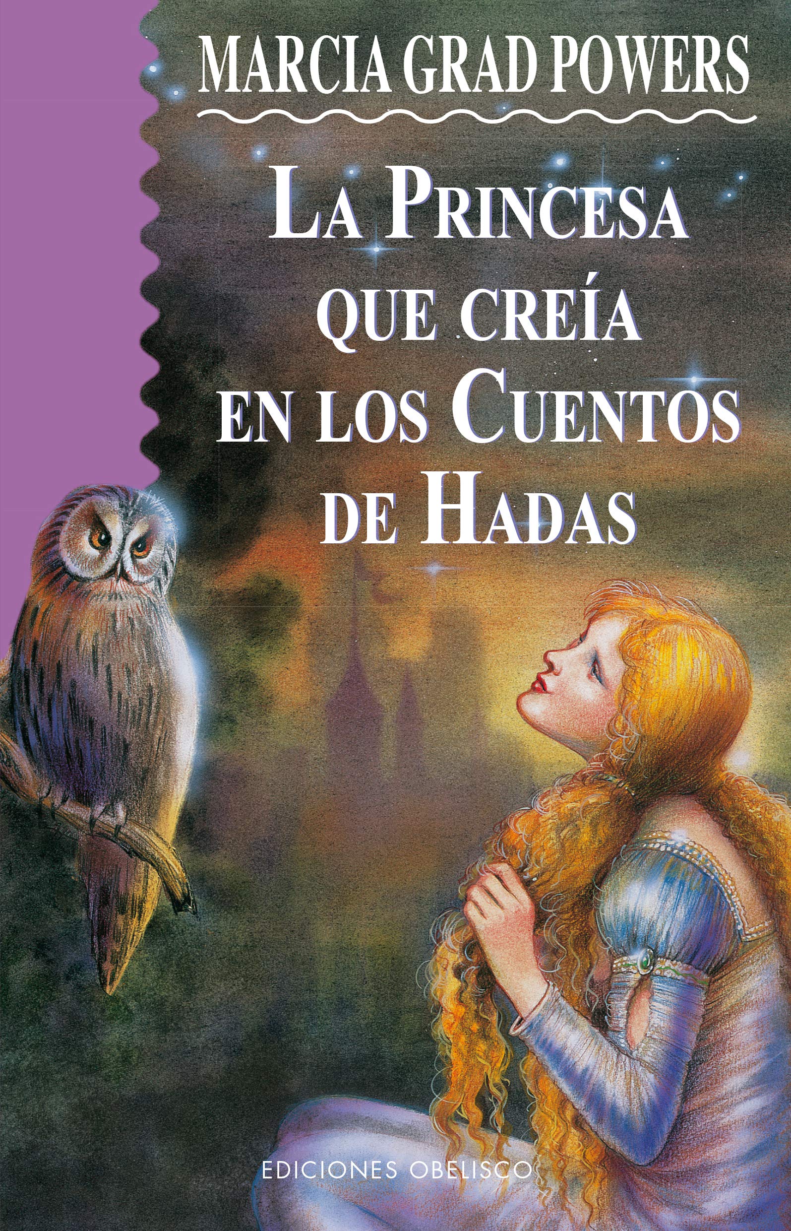 La Princesa Que Creia En Los Cuentos de Hadas book