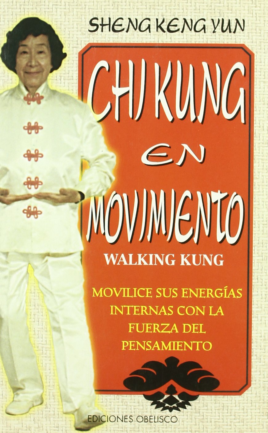 Chi Kung en movimiento/ Chi Kung in movement book