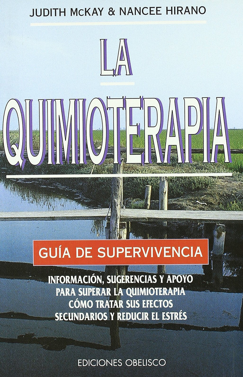 La quimioterapia : guía de supervivencia (SALUD) Medicine