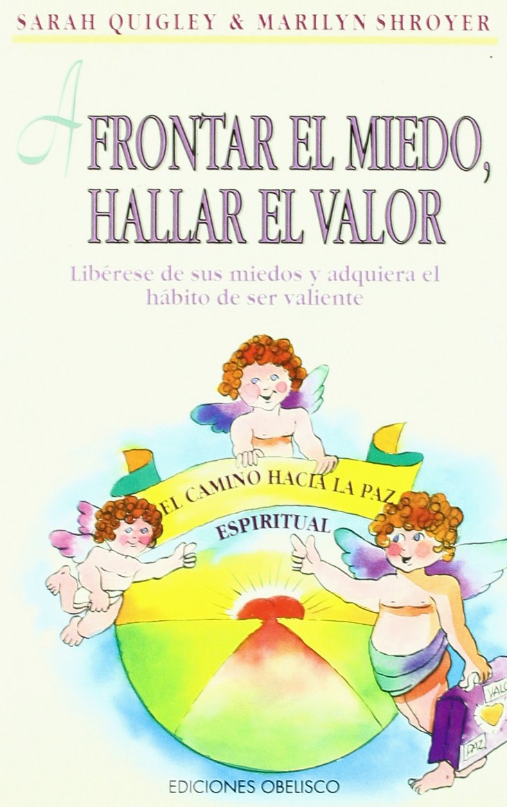 Afrontar el miedo, hallar el vaor : el camino hacia la paz espiritual (NUEVA CONSCIENCIA) Medicine