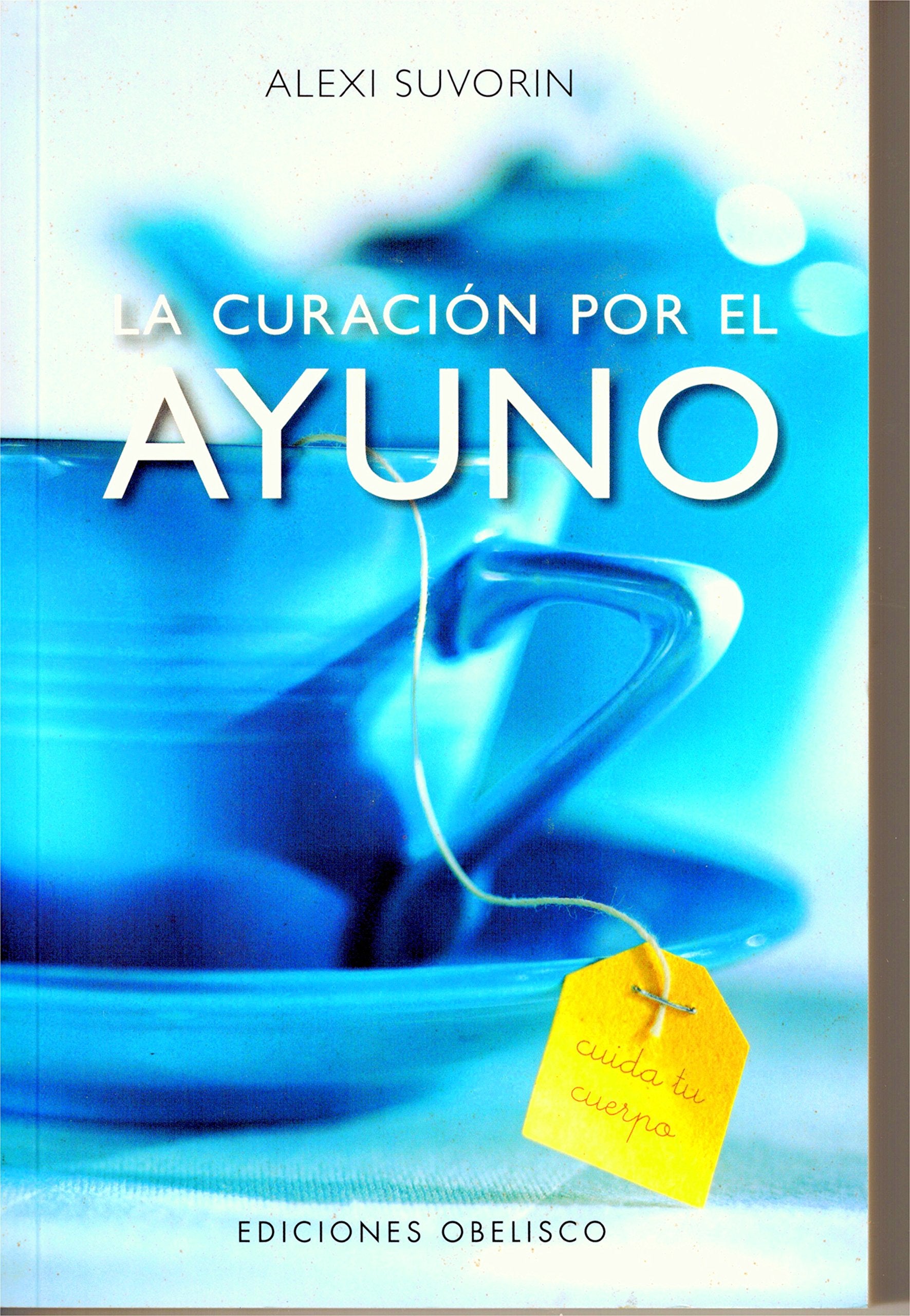 Curacion por el ayuno/ Healing by fasting book
