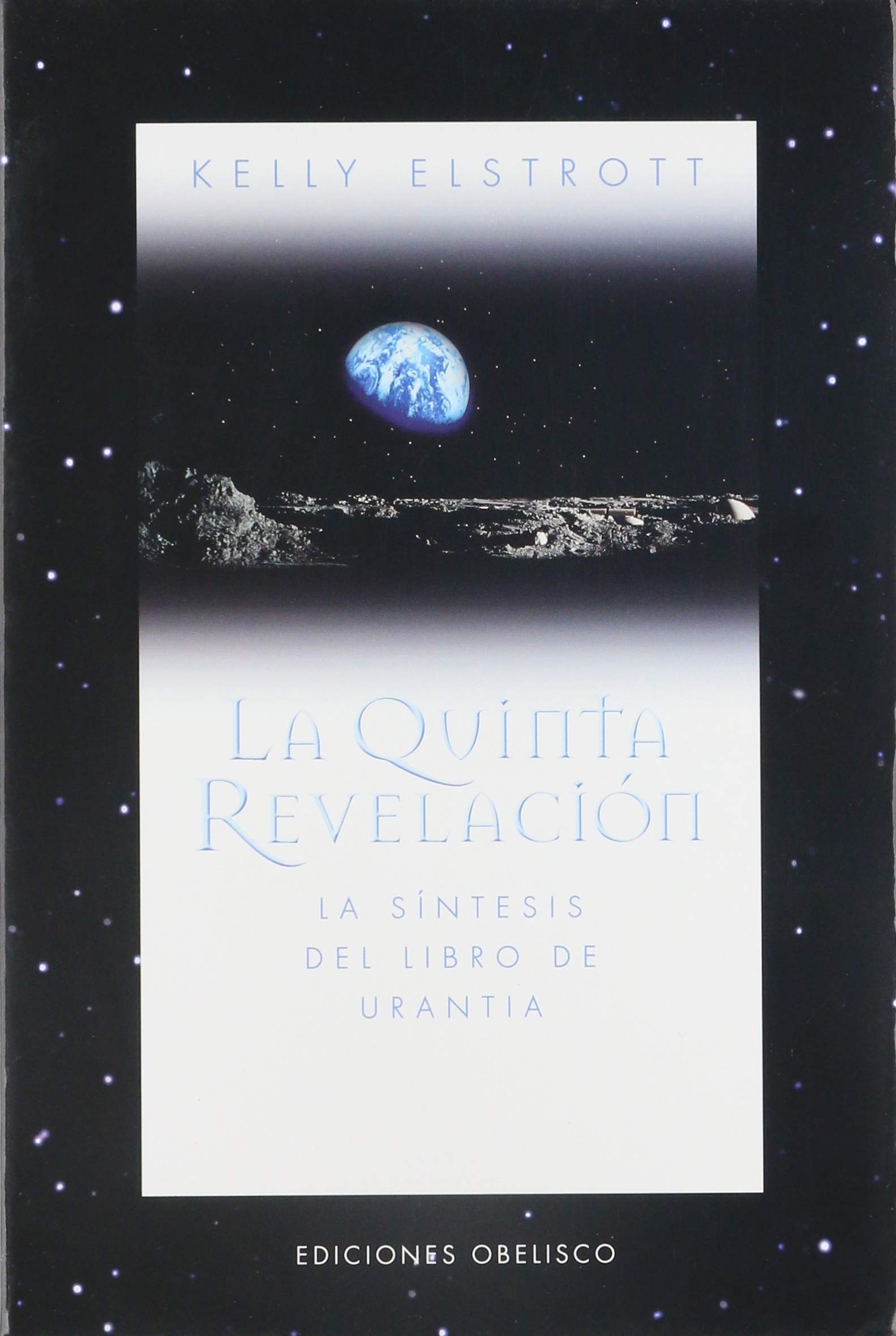 La quinta revelación, la síntesis del libro de Urantia (MENSAJEROS DEL UNIVERSO) Religion & Esotericism