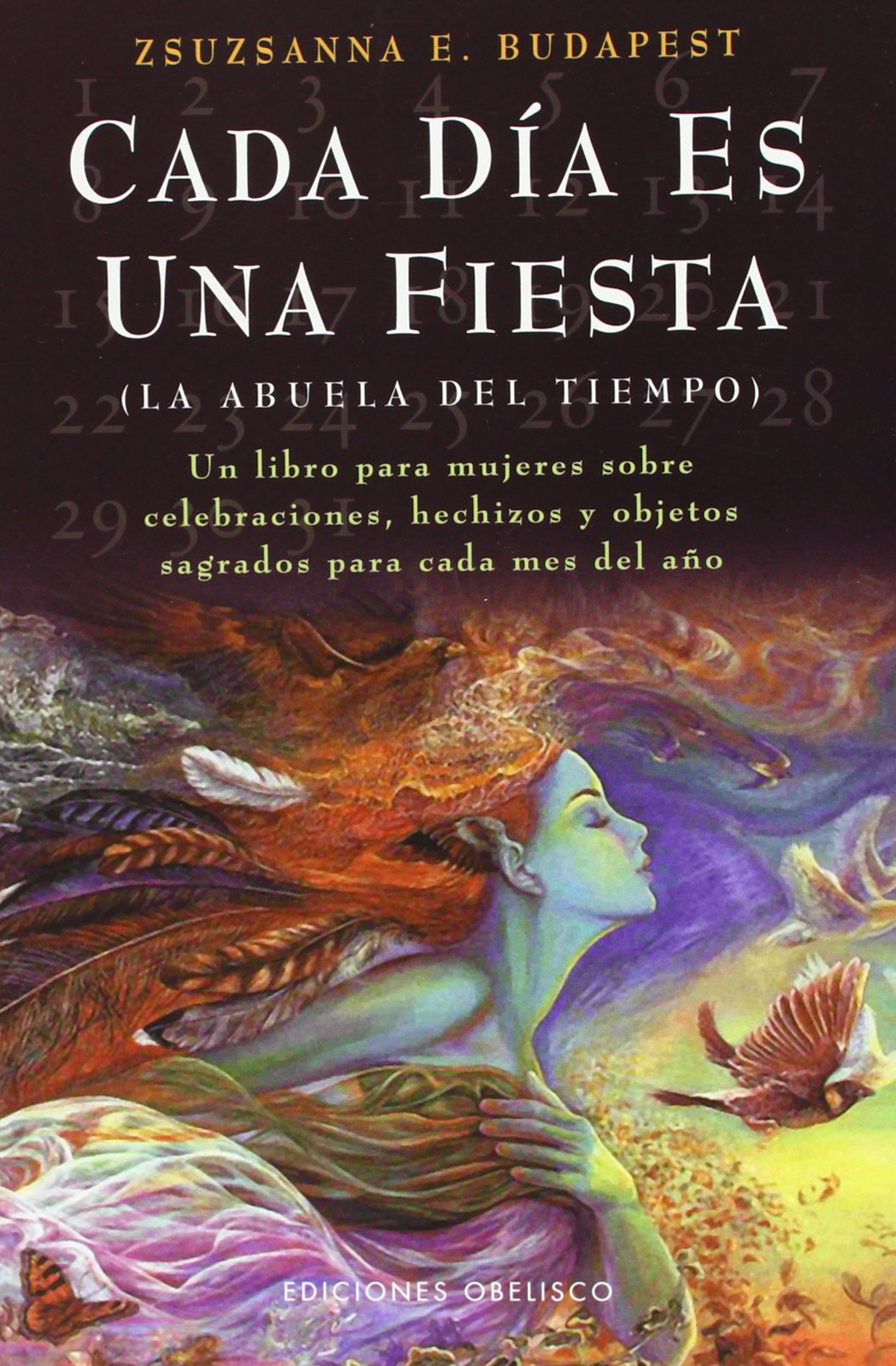 Cada día es una fiesta : la abuela del tiempo (MAGIA Y OCULTISMO) Religion & Esotericism