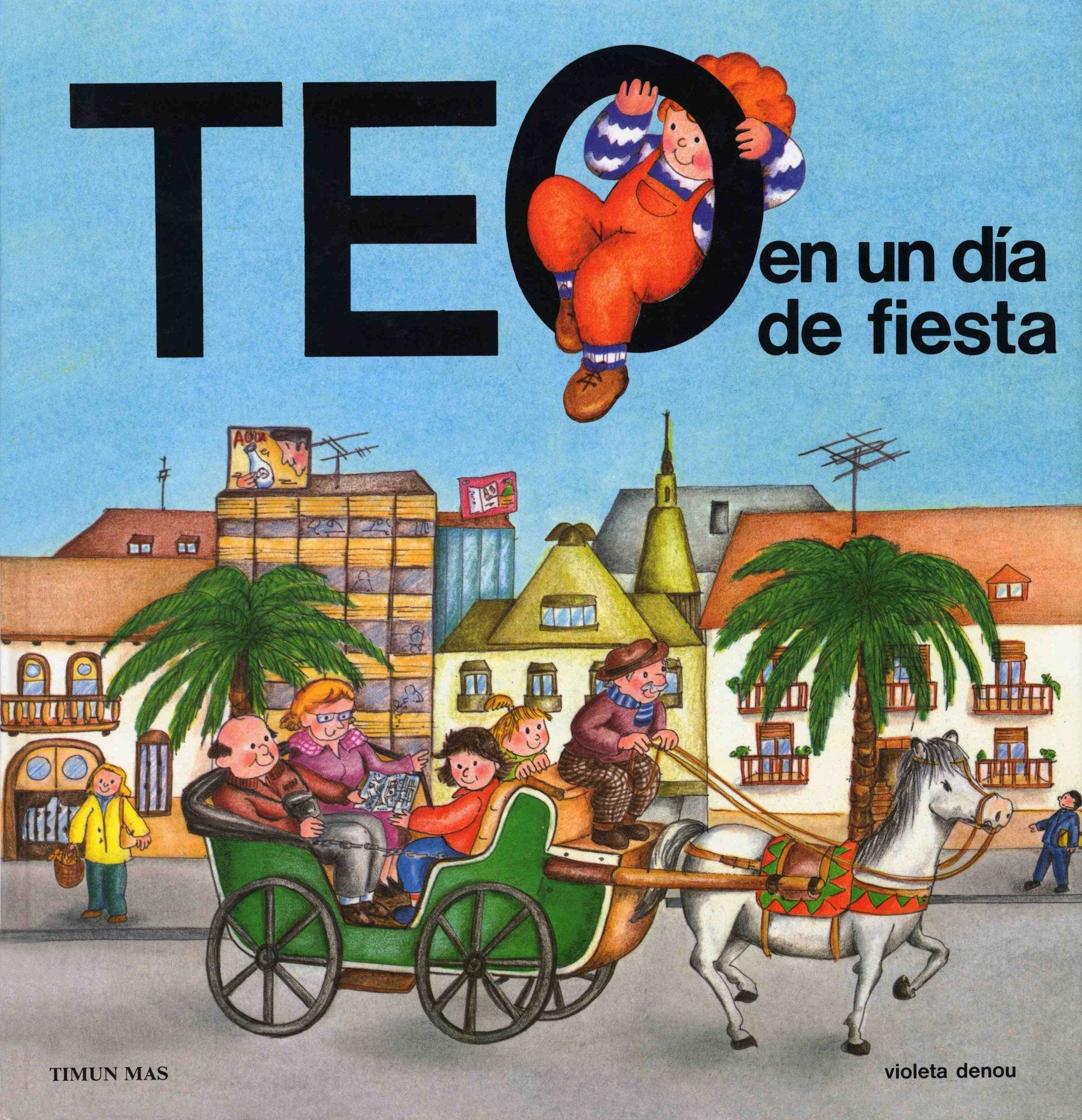 Teo en un día de fiesta (Teo descubre el mundo) Social Sciences