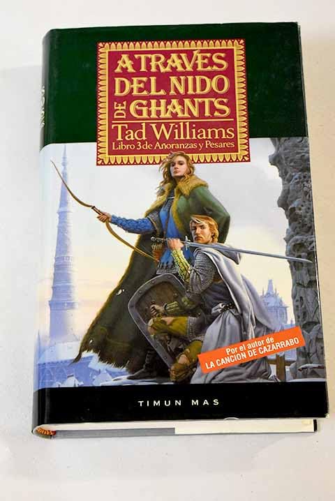 A traves del nido de ghants (añoranzas y pesares 3) Books