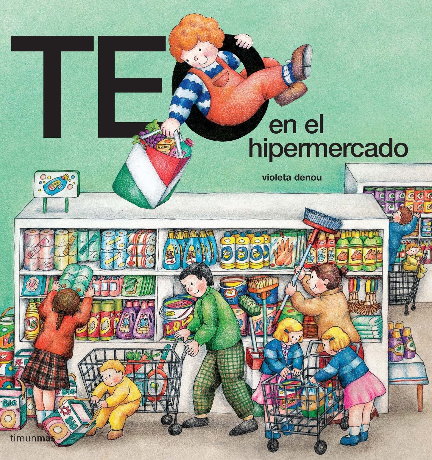 Teo en el hipermercado (Teo descubre el mundo) Social Sciences