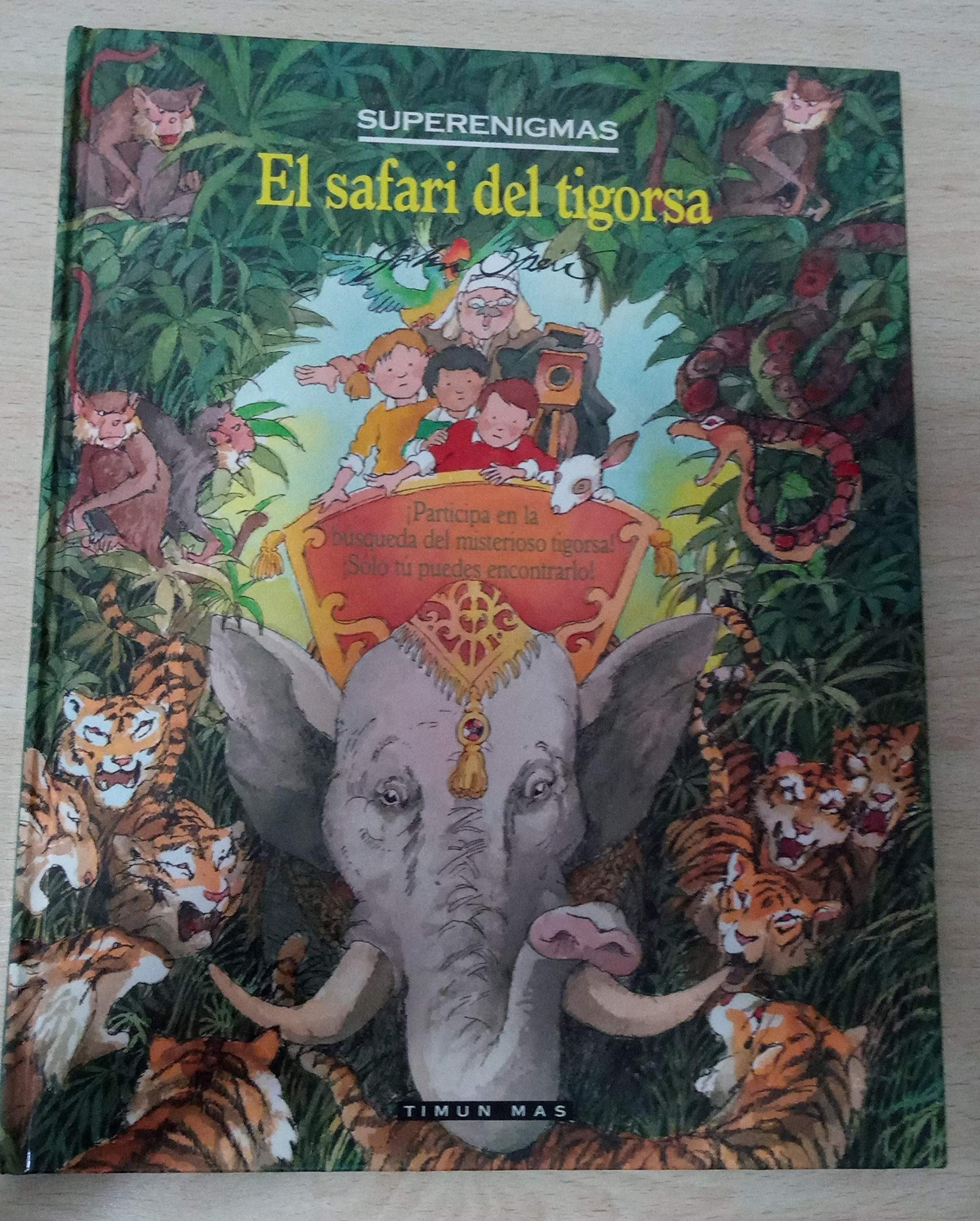 El safari del tigorsa (superenigmas) Books