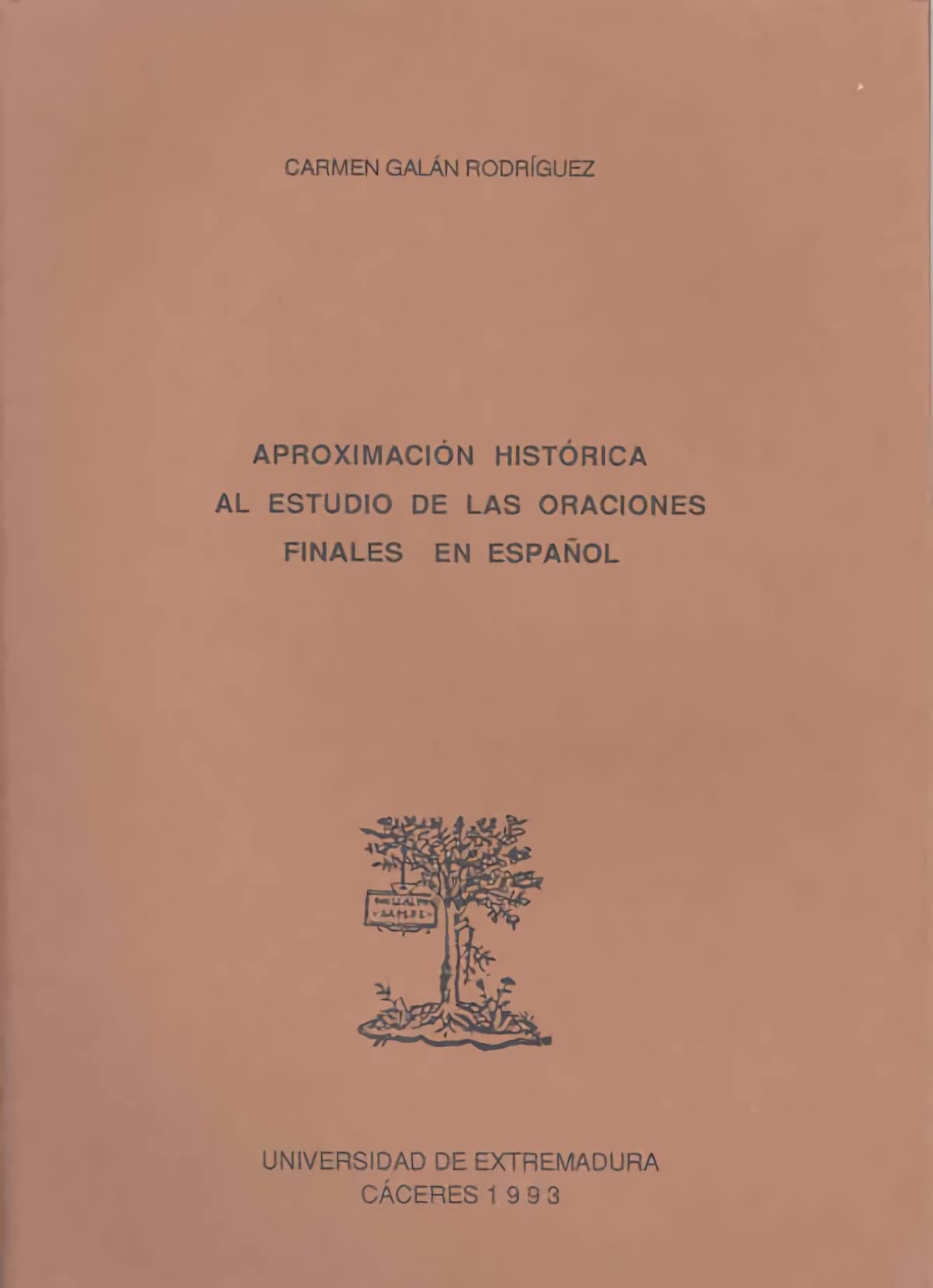 Aproximación histórica al estudio de las oraciones finales en español book