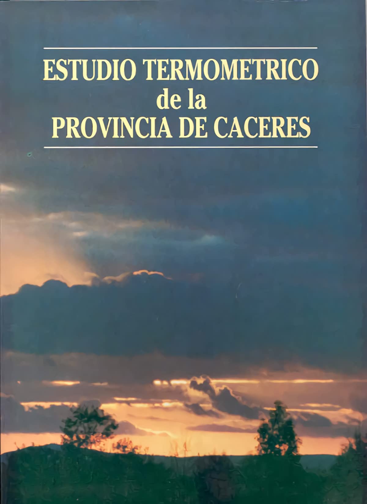 Estudio termométrico de la provincia de Cáceres book
