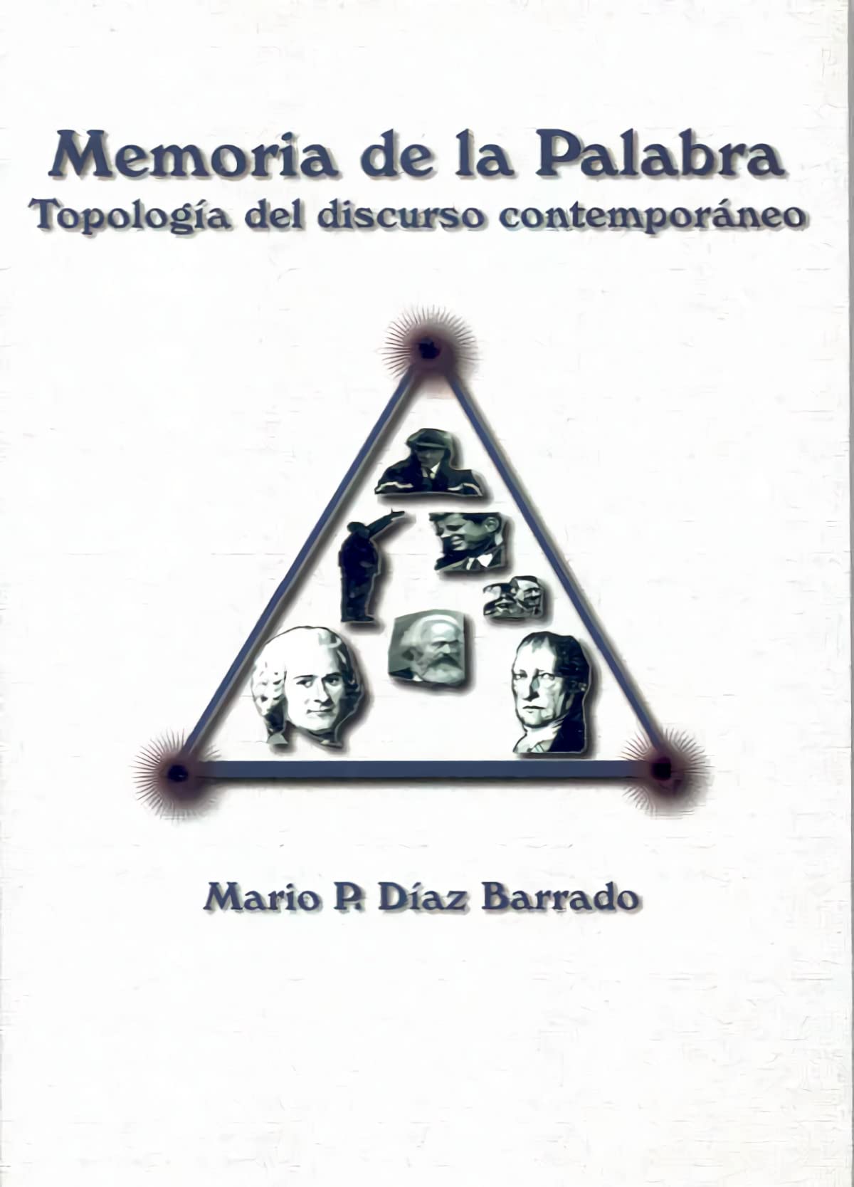 Memoria de La Palabra: Topologia del Discurso Contemporaneo book