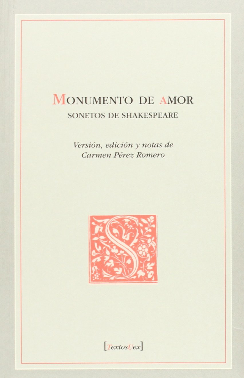 Monumento de amor. Sonetos de Shakespeare (Textos Uex, Band 12) Books