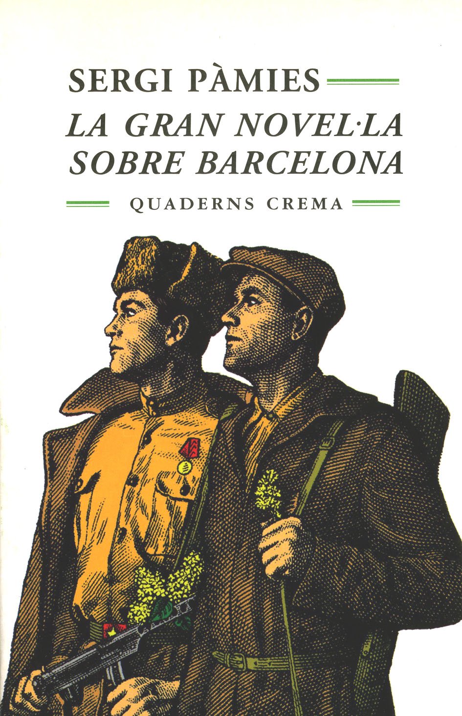 La gran novel la sobre Barcelona Contemporary literature