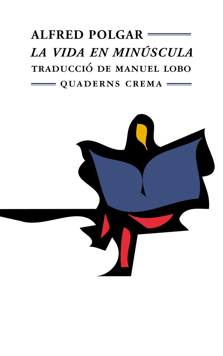 Polgar, A: Vida en minúscula Contemporary literature