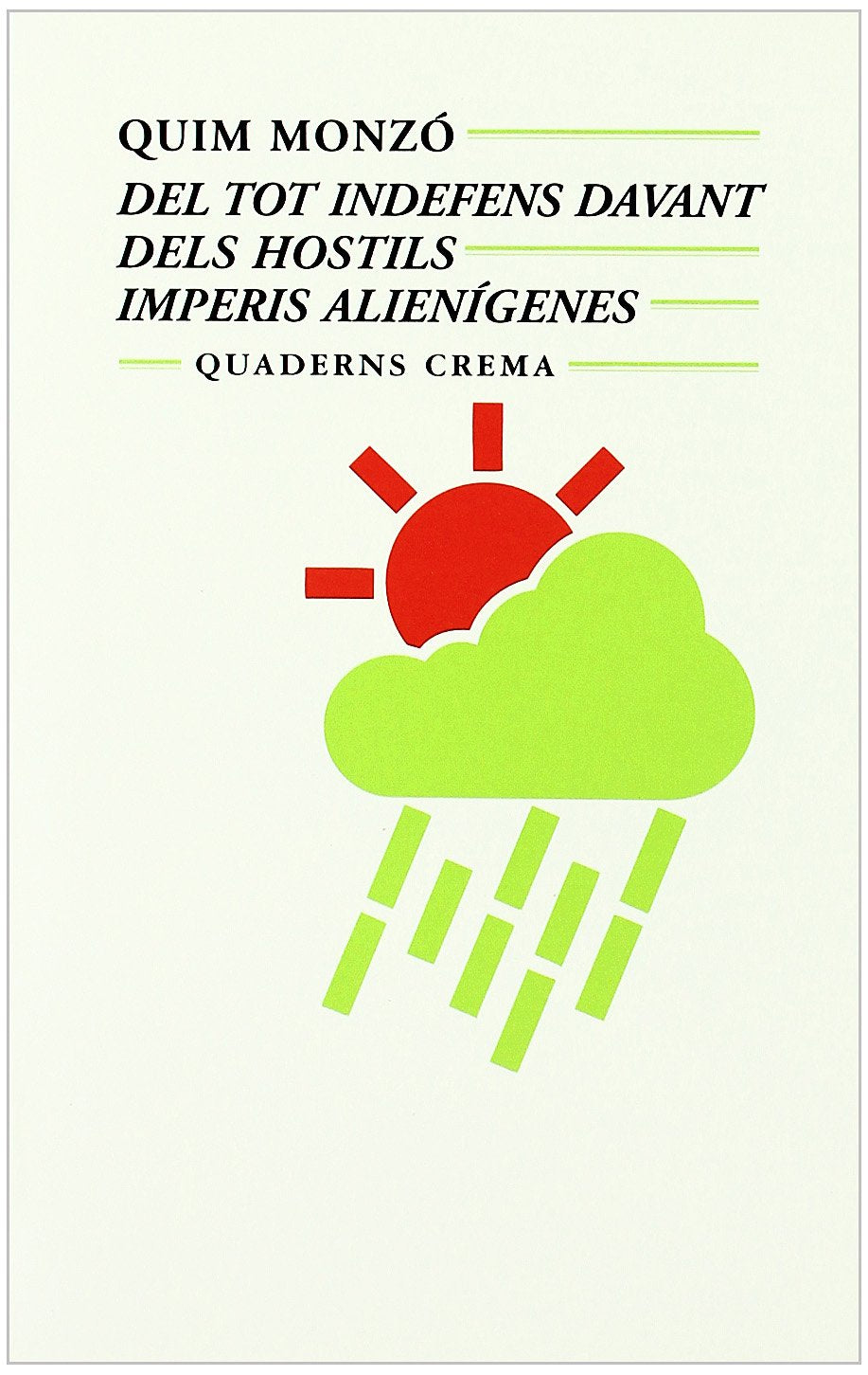 Del tot indefens davant dels hostils imperis alienígenes (Biblioteca Mínima, Band 54) Media & Communication