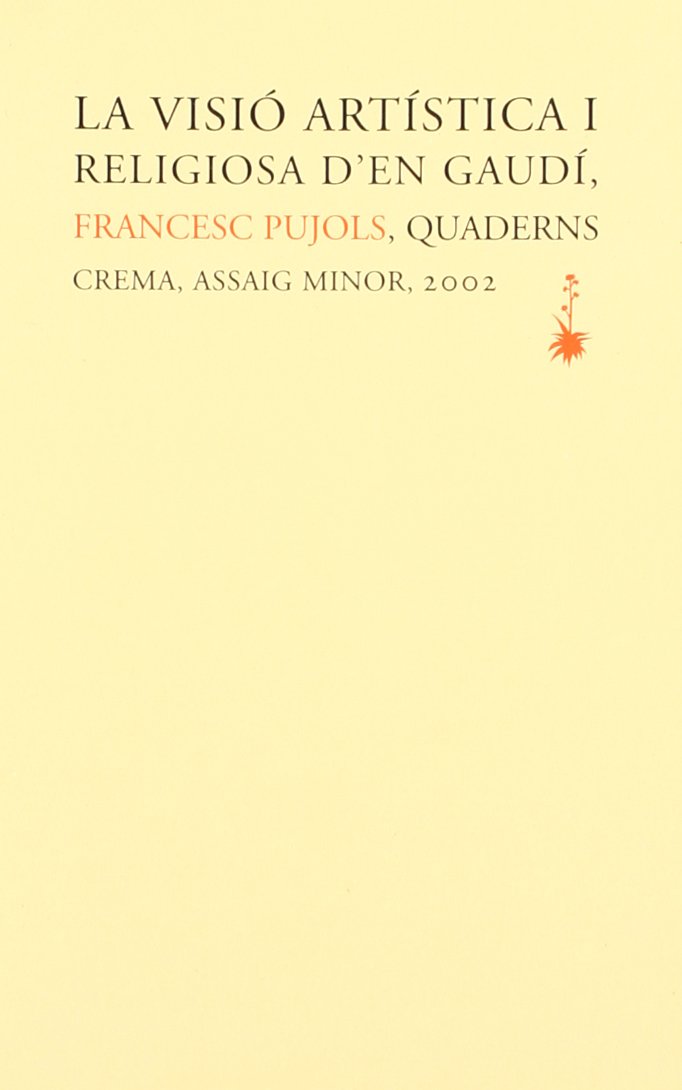 La visió artística i religiosa d'en Gaudí book