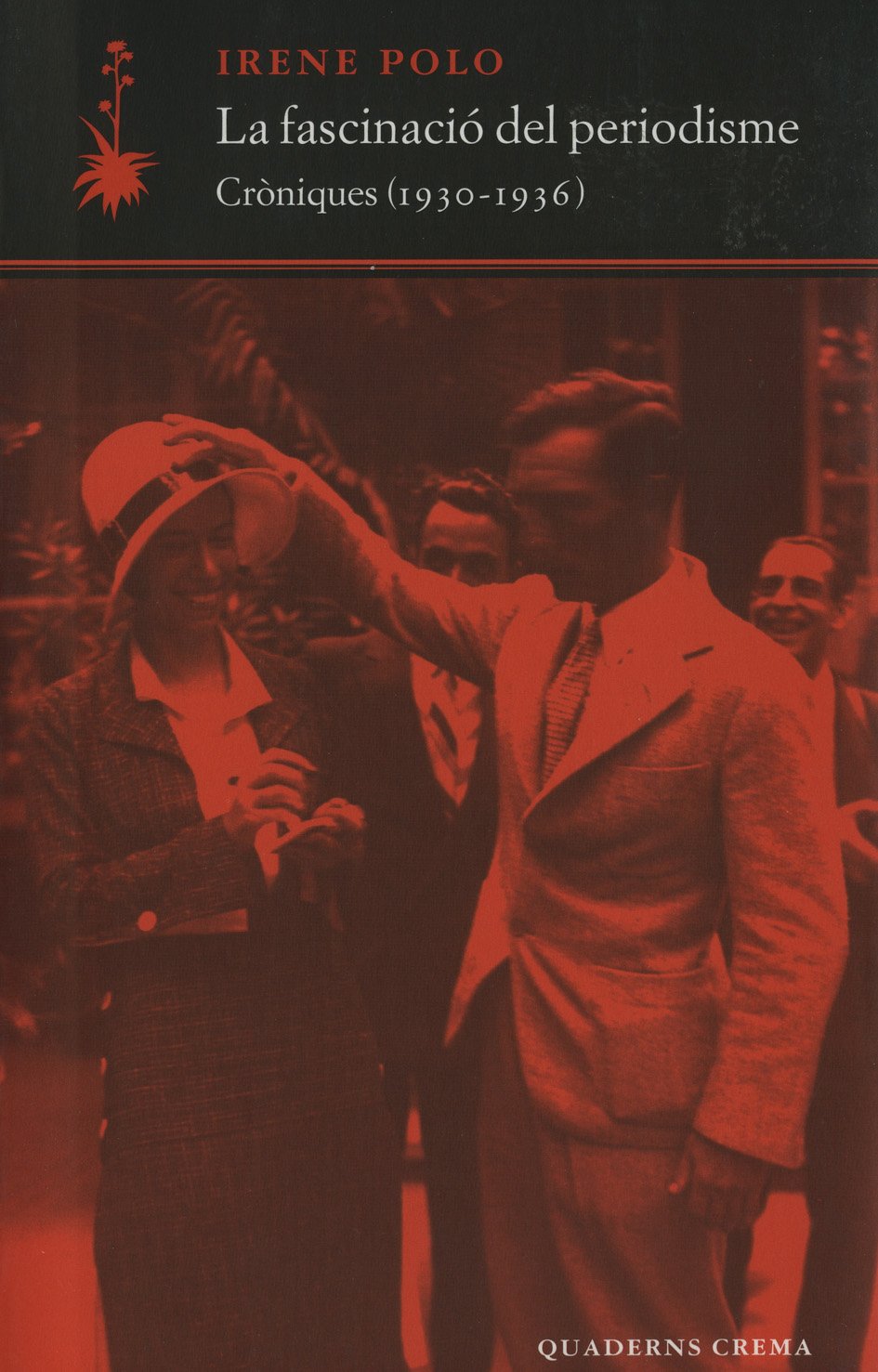Polo, I: Fascinació del periodisme : cròniques (1930-1936) book