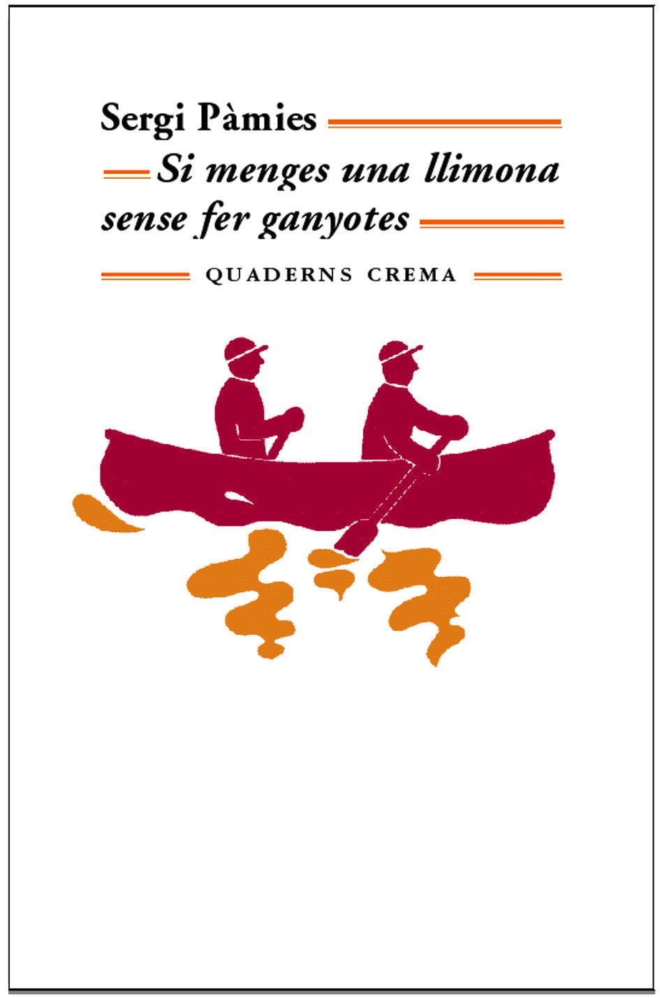 Si menges una llimona sense fer ganyotes (Mínima Minor, Band 94) Contemporary literature
