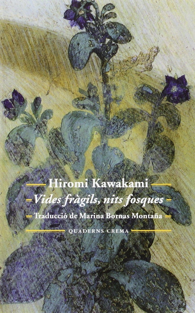Kawakami, H: Vides fràgils, nits fosques Contemporary literature