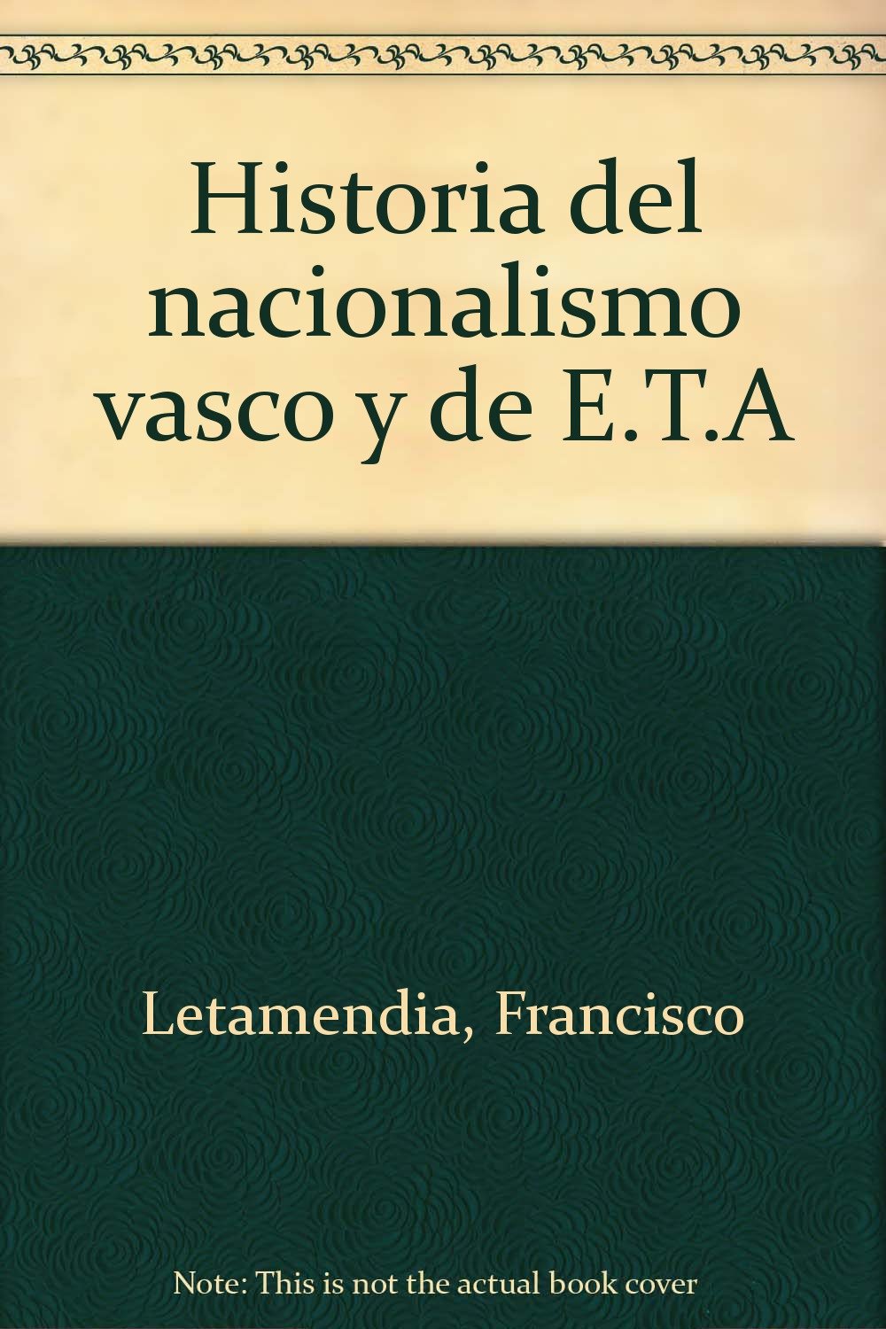 (tomo 1) Hª Del Nacionalismo Vasco Y De E.T.A. (1951-1976) Books