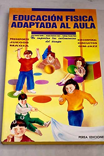 Educación física adaptada al aula: ¡no importan las inclemencias del tiempo! Books