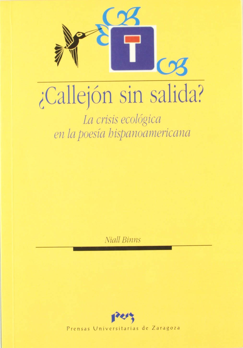 ¿Callejón sin salida? : la crisis ecológica en la poesía hispanoamericana Contemporary literature