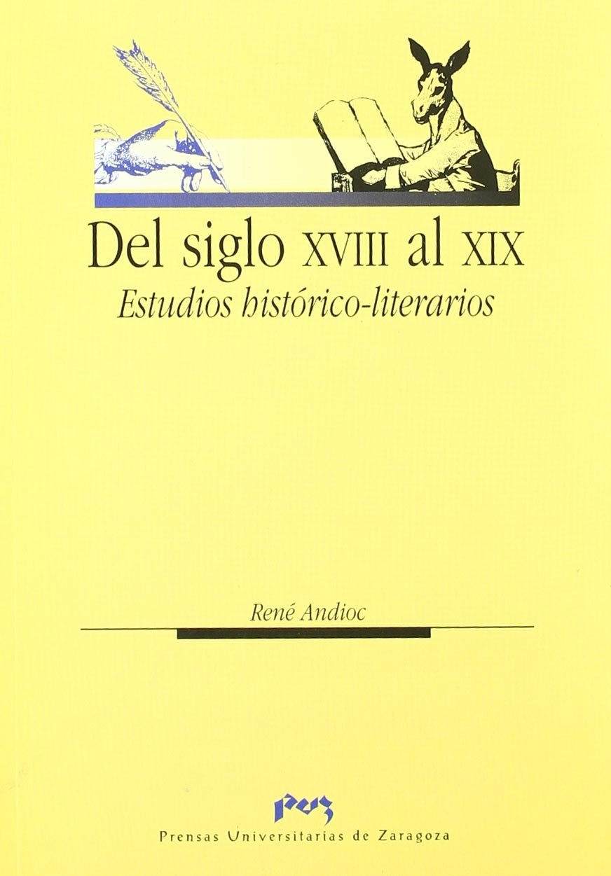 del Siglo XVIII Al XIX: Estudios Historico-Literarios book