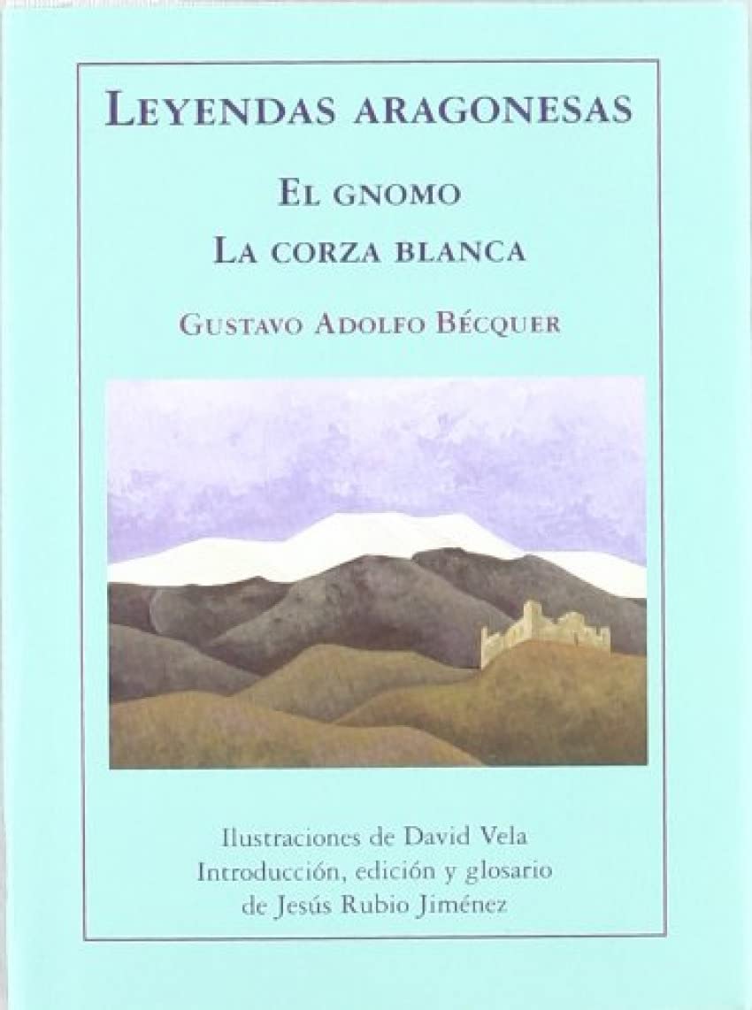 Leyendas aragonesas ; El gnomo ; La corza blanca (Larumbe chicos, Band 5) Non-fiction