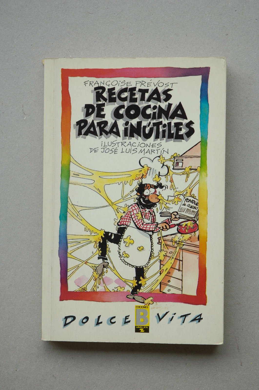 RECETAS DE COCINA PARA INUTILES. book
