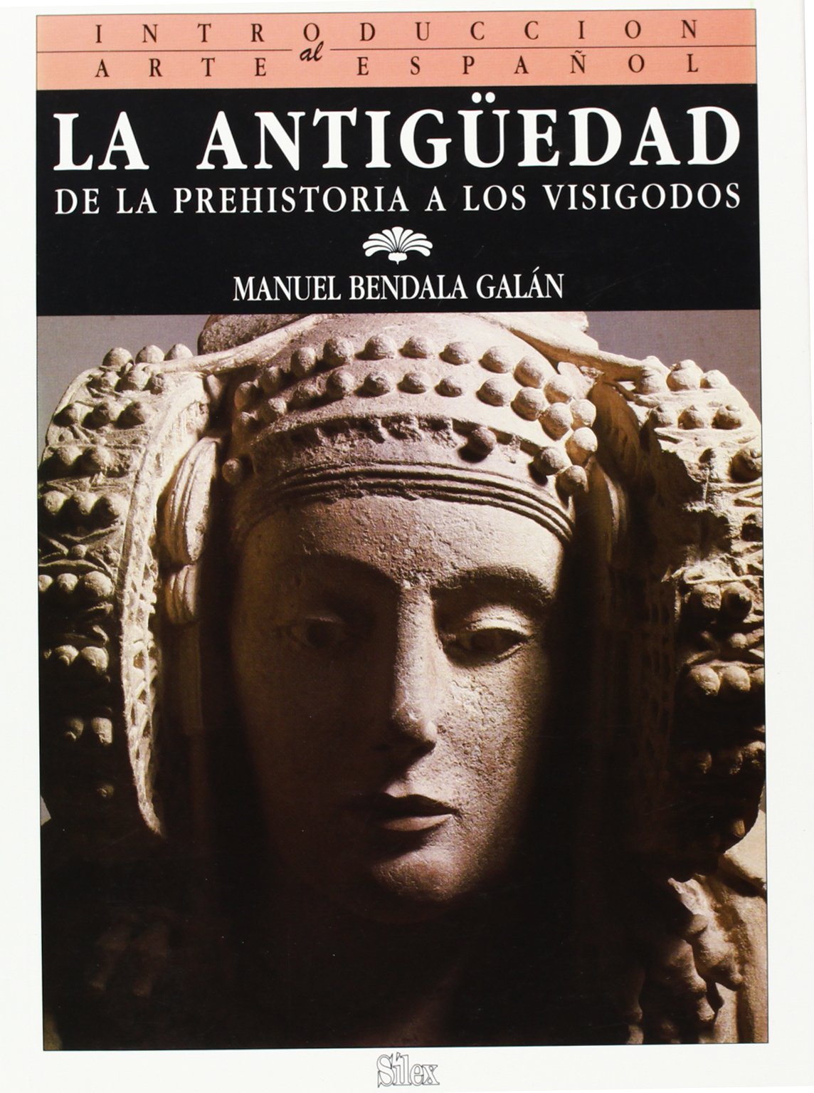 La antigüedad : de la prehistoria a los visigodos (Introducción al arte español) Film, Art & Culture