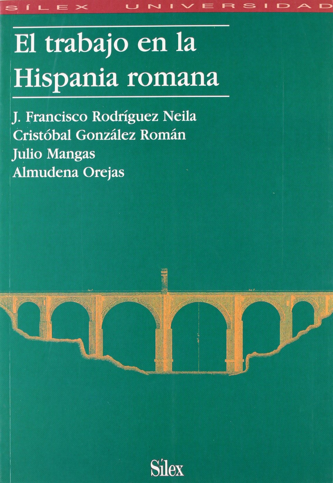 El trabajo en la hispania romana / Work on Roman Hispania book