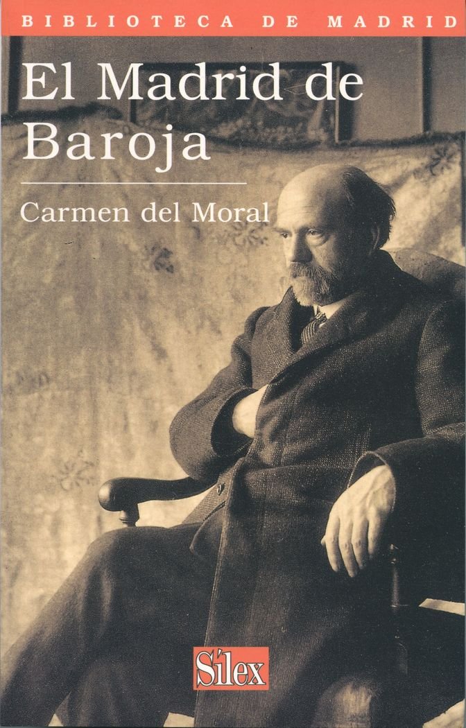 El Madrid de Baroja (Biblioteca de Madrid, Band 3) Social Sciences