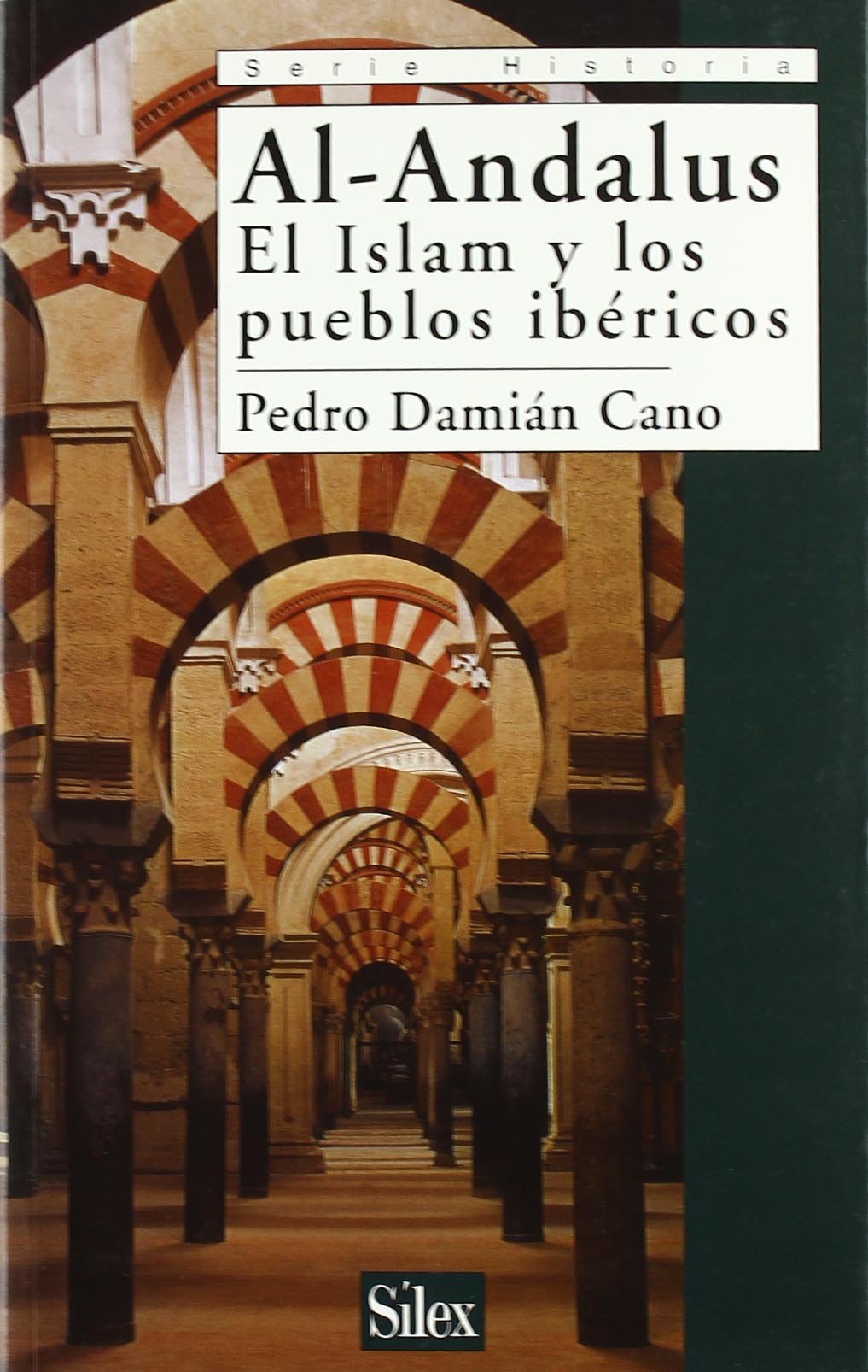 Al-Andalus: El Islam y Los Pueblos Ibericos book