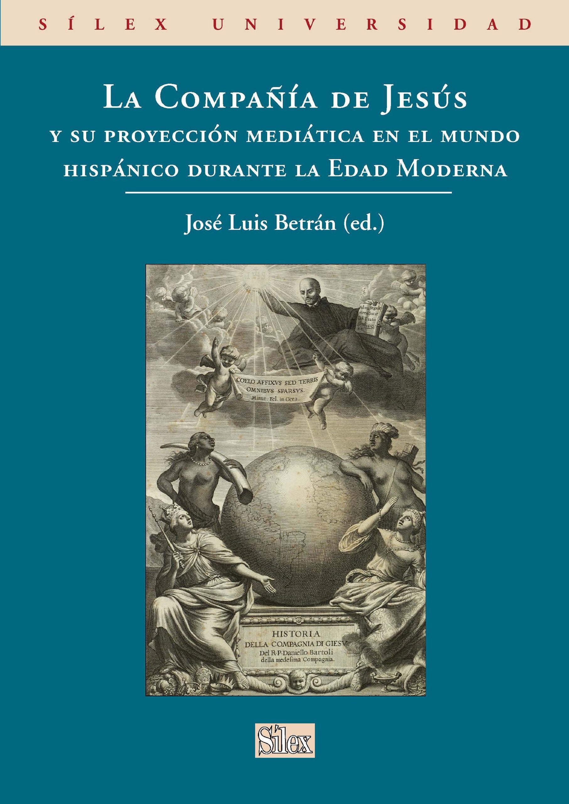 La Compañía de Jesús y su proyección mediática en el mundo hispánico durante la Edad Moderna Learning & Reference