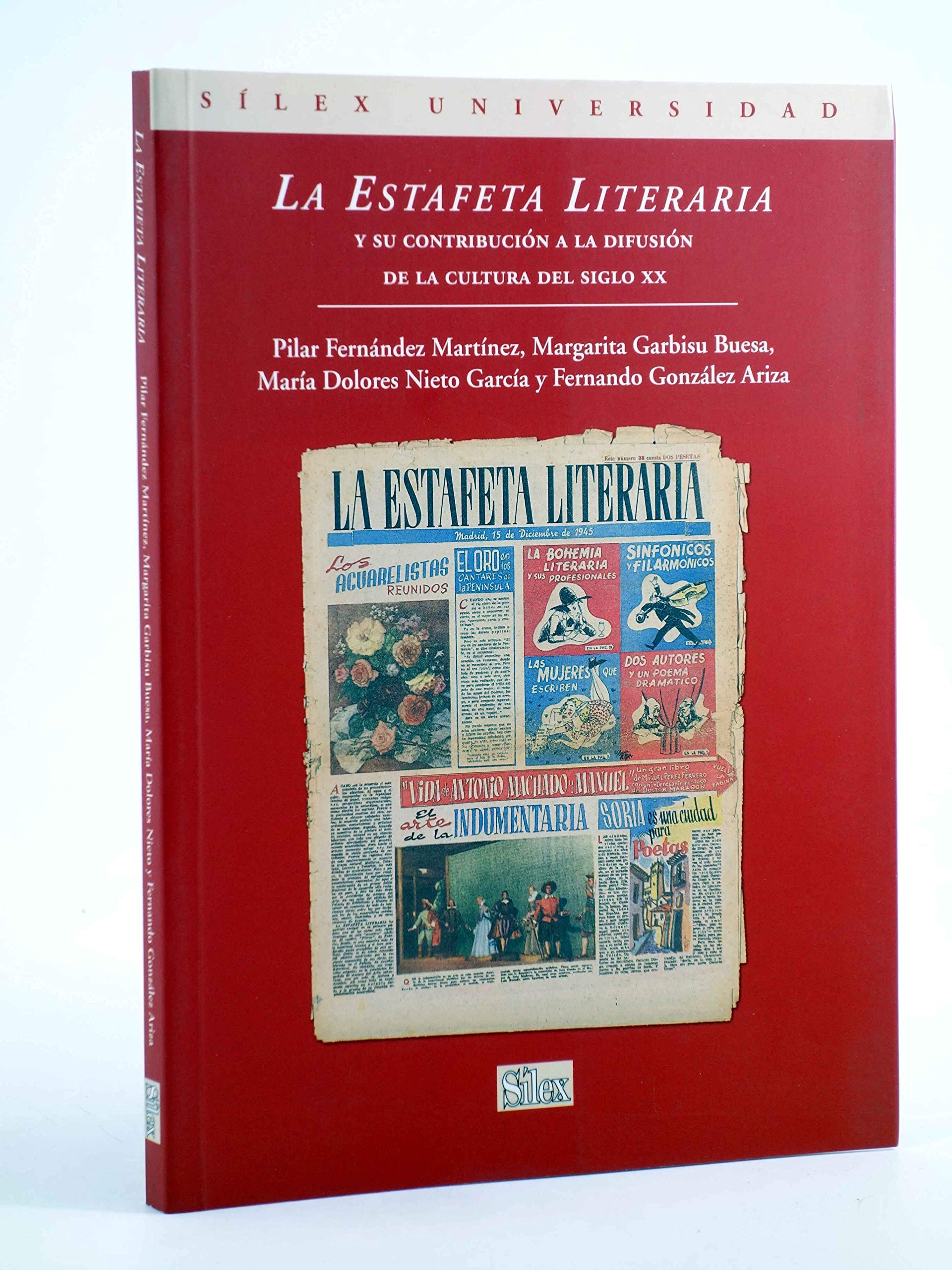La Estafeta Literaria y Su Contribucion a la Difusion de La Cultura del Siglo XX book