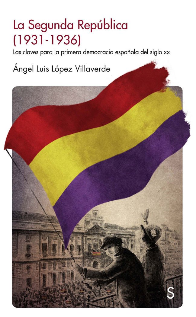 La Segunda República (1931-1936): Las claves para la primera democracia española del siglo xx Colonial & World History