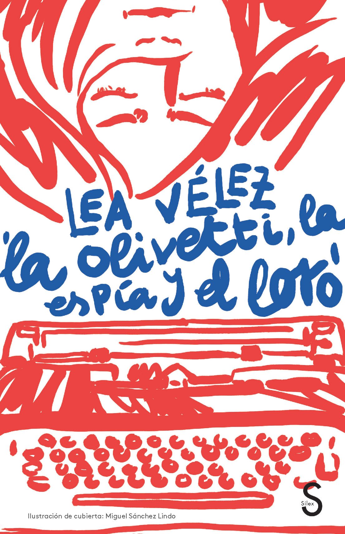 La Olivetti, la espía y el loro (Cuentahílos) Contemporary literature