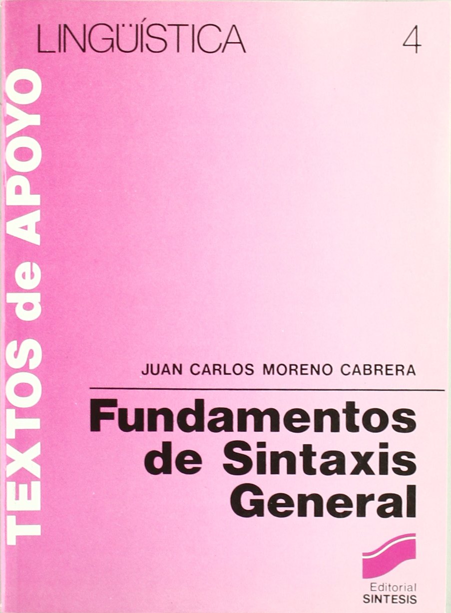 Fundamentos de sintáxis general (Lingüística, Band 4) Social Sciences