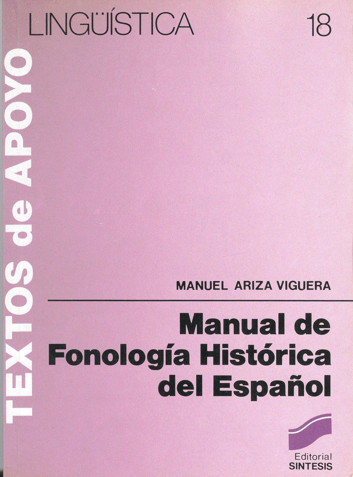 Manual de fonología histórica del español (Lingüística, Band 18) Social Sciences
