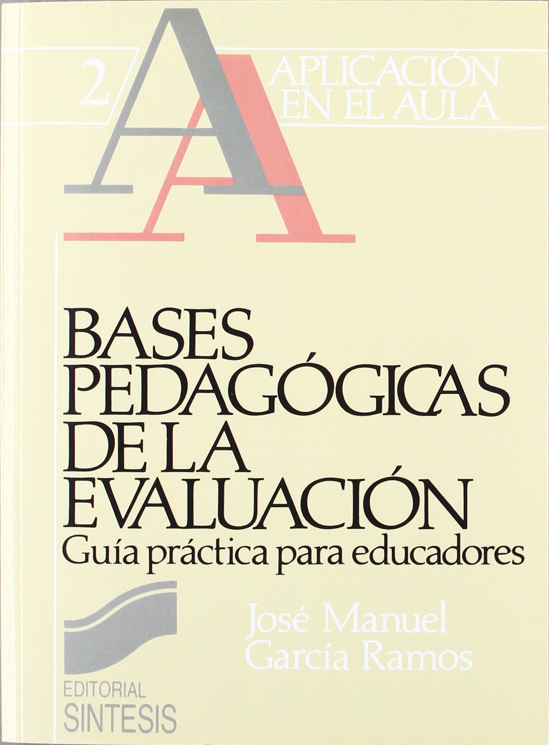 Bases Pedagogicas de La Evaluacion - 2 book