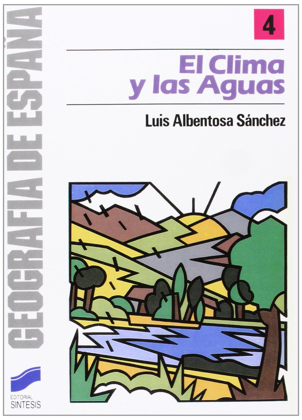 CLIMA Y LAS AGUAS, EL (Geografía,Geografía de España) Books