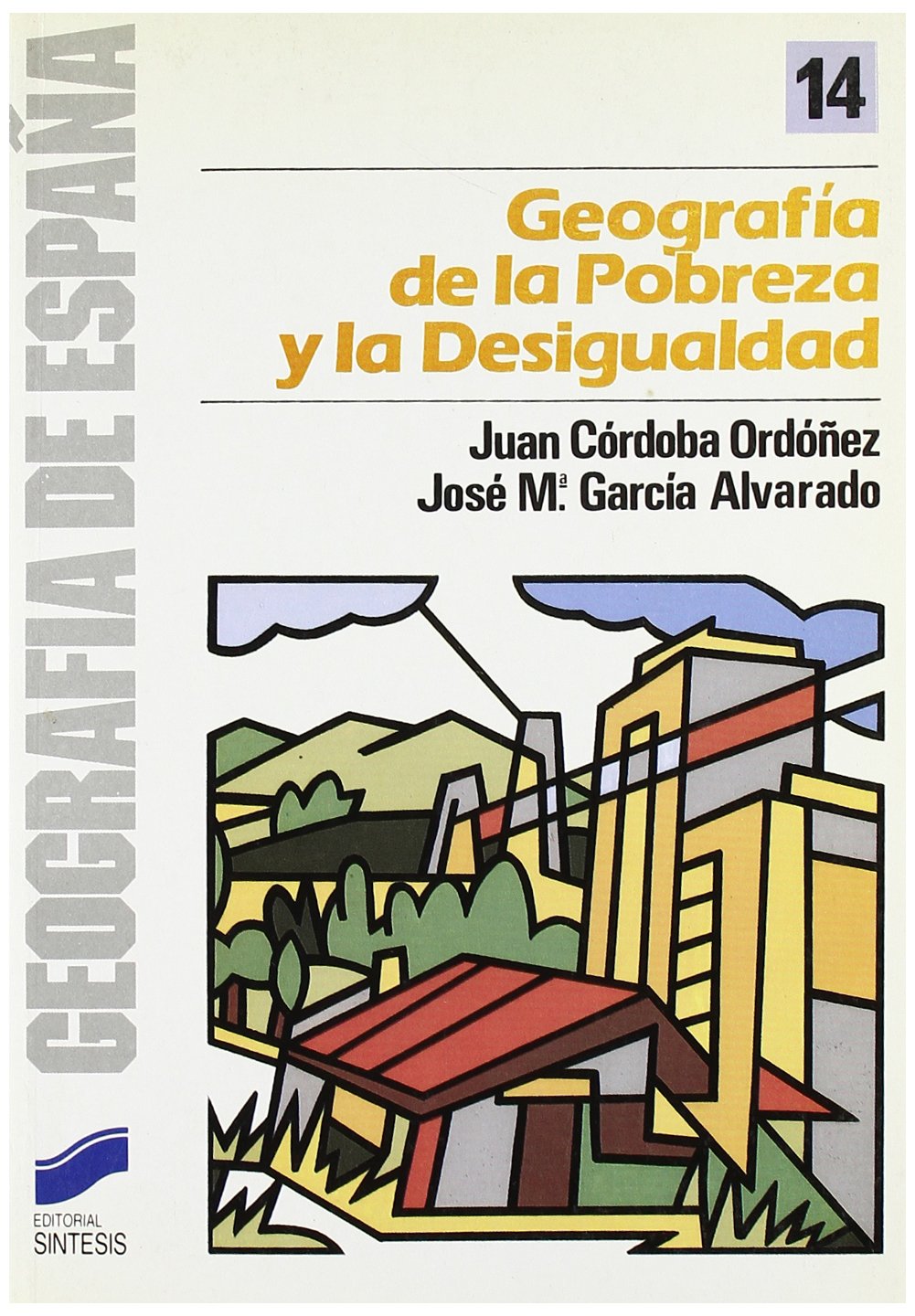Geografia de La Pobreza y La Desigualdad book