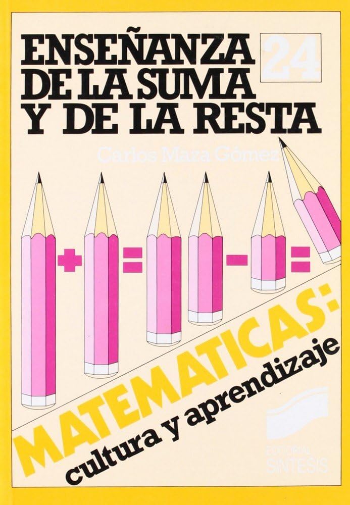 Enseñanza de la suma y de la resta (Matemáticas, cultura y aprendizaje) Politics & History
