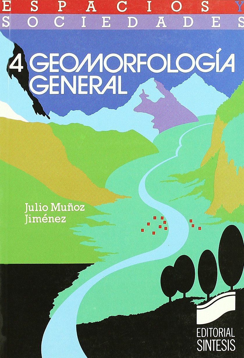 Geomorfología general (Espacios y sociedades, Band 4) Geology & Geography