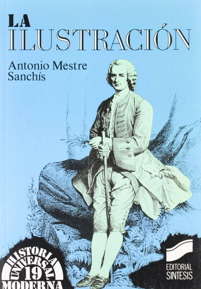 La ilustración (Historia universal. Moderna, Band 19) Social Sciences