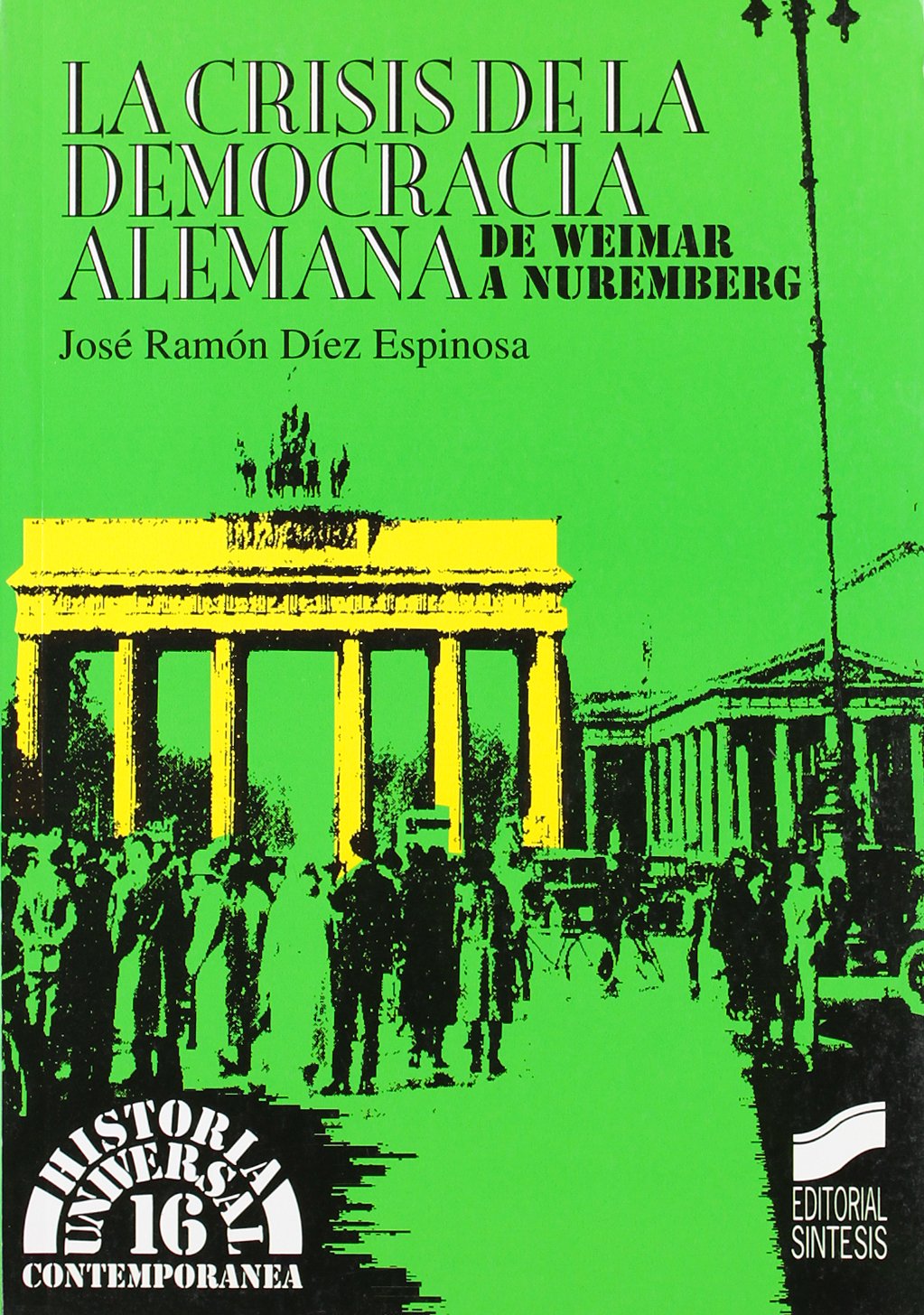 Crisis de La Democracia Alemana de Weimar a Nuremb book