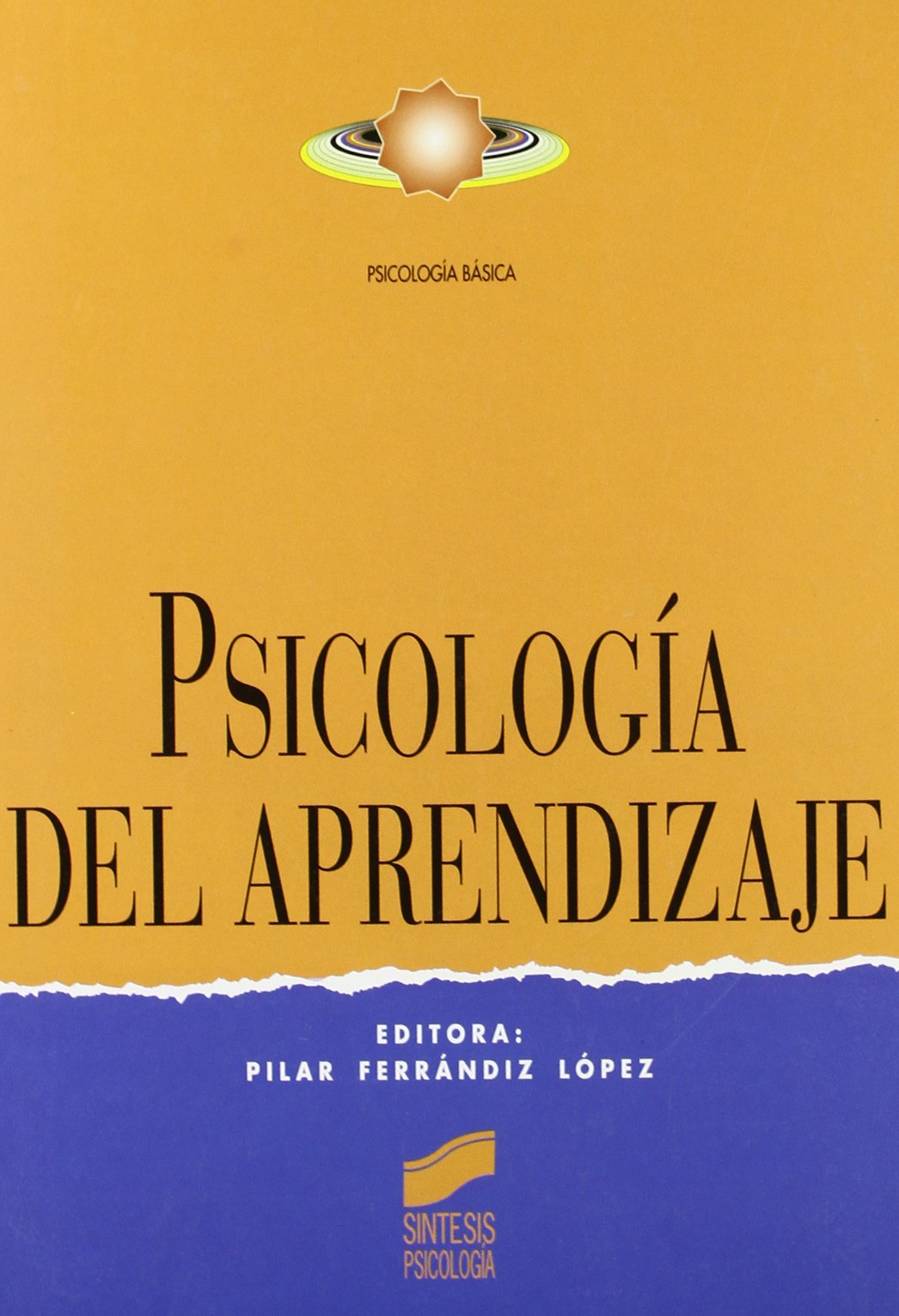 Psicología del aprendizaje (Síntesis psicología. Psicología básica, Band 2) Psychology