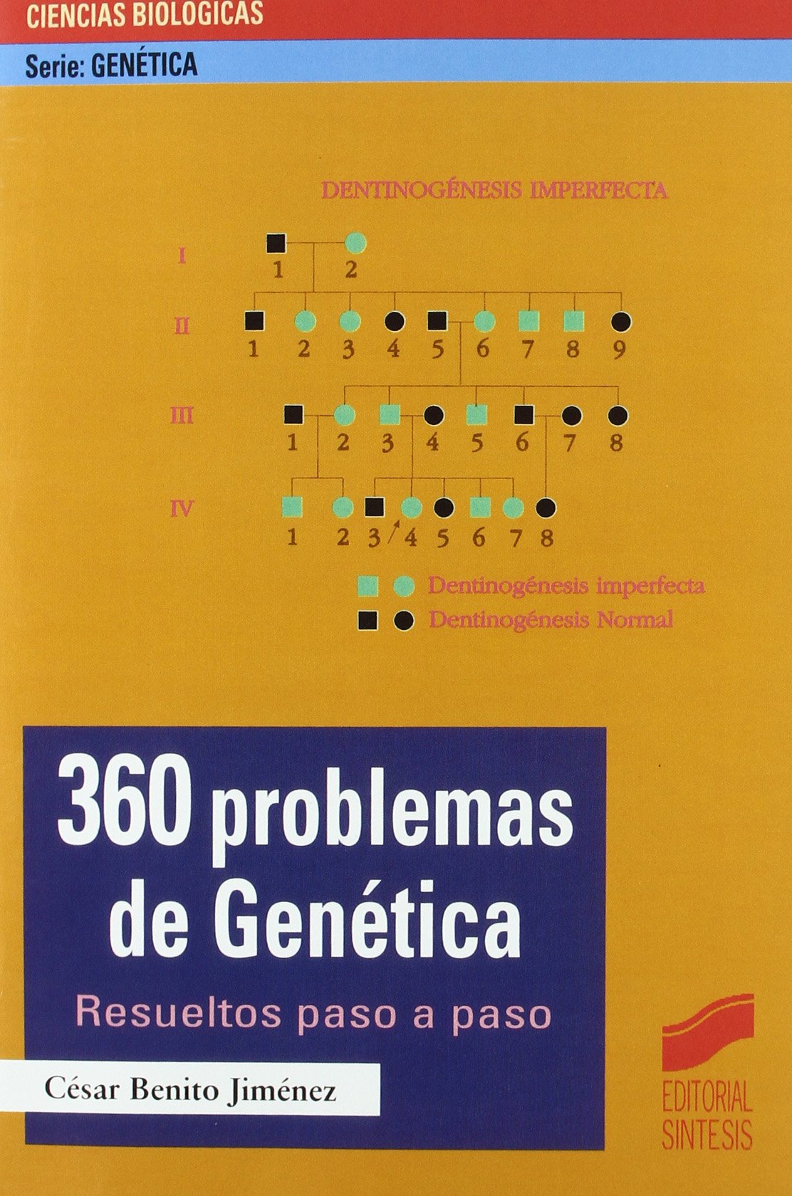360 problemas de genética : resueltos paso a paso (Serie Genética, Band 1) Medicine