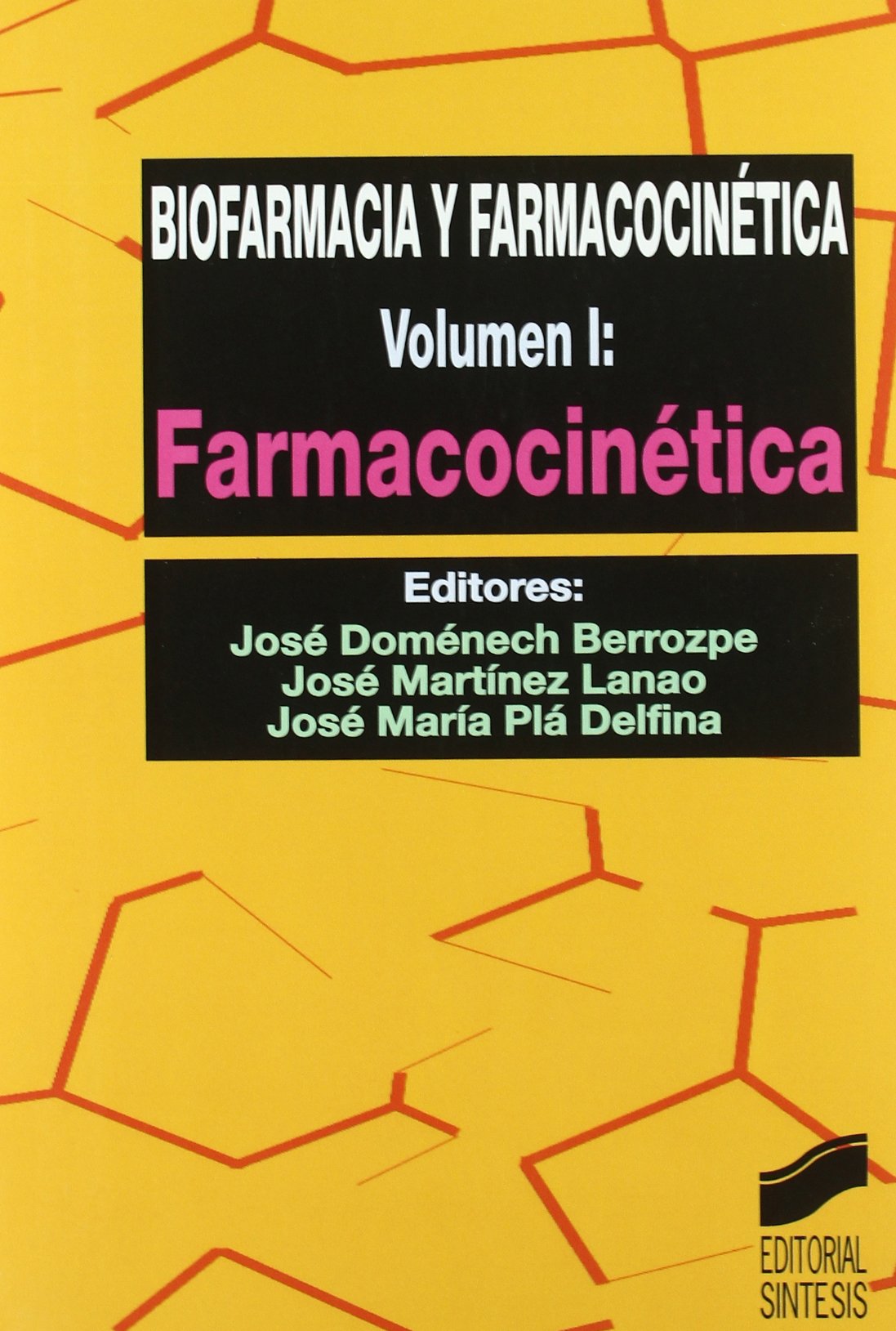 Biofarmacia y Farmacocinetica - Volumen 1 book